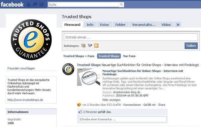 Fanseiten auf Facebook wie hier von Trusted Shops entwickeln sich zu einem bedeutenden Marketingkanal. Fanseiten auf Facebook wie hier von Trusted Shops entwickeln sich zu einem bedeutenden Marketingkanal.