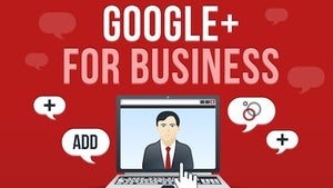Google+: So nutzen Unternehmen das Netzwerk clever für ihre Kommunikation