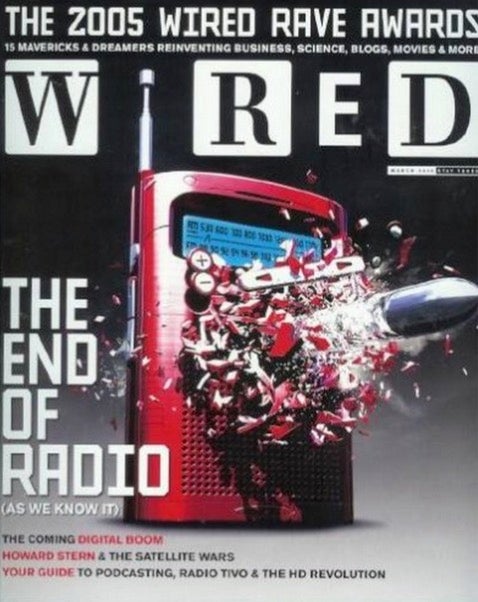 Die Wired-Ausgabe aus dem Jahr 2005, die Podcasts bekannt machte: „The end of radio – as we know it.“
