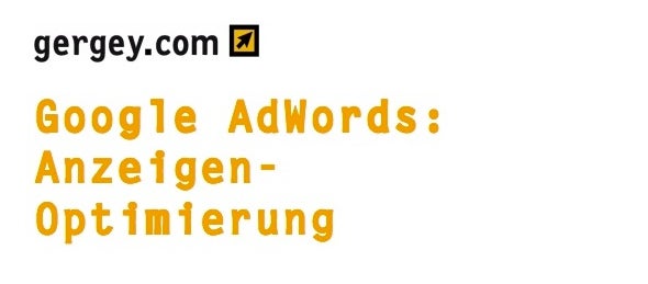 Auch Aurel Gergey unterstützt Marketer mit seinem kostenlosen E-Book bei der Optimierung von AdWords-Anzeigen. (Screenshot: gergey.com)
