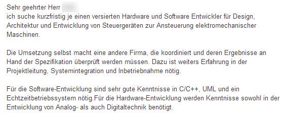 Recruitment-Spam äußert sich dadurch, dass die Anfragen oft nicht auf die Bewerber passen. Der Angesprochene in diesem Fall hat BWL studiert, hat keine Ahnung vom Programmieren, und meinte zu mir „für mich ist E-Technik, wenn mein Touareg anspringt”.