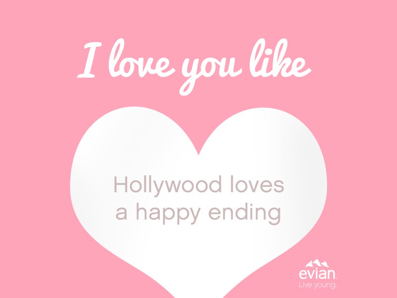 „I Love You Like“-Kamapagne von Evian.