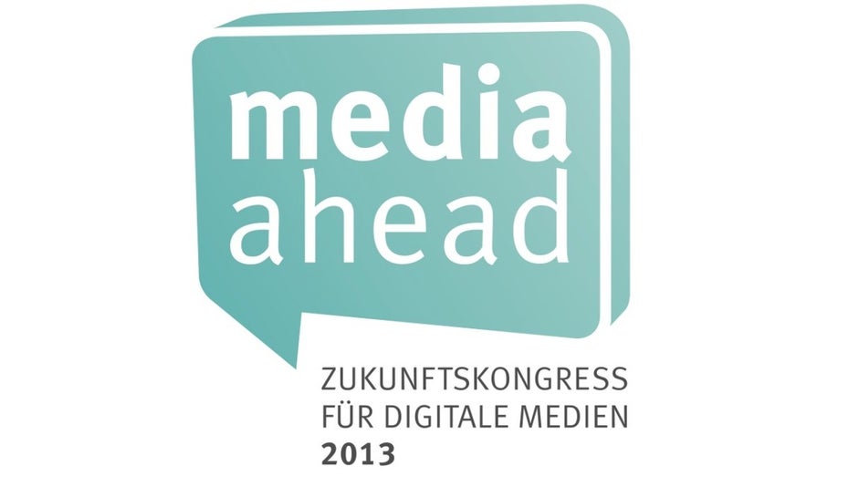 Media ahead: Zukunftskongress für digitale Medien mit Entrepreneurship-Camp Media ahead: Zukunftskongress für digitale Medien mit Entrepreneurship-Camp