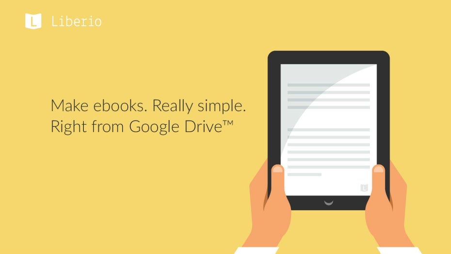 Google Drive, dein Freund und Verleger: So einfach wird das E-Book mit Liberio