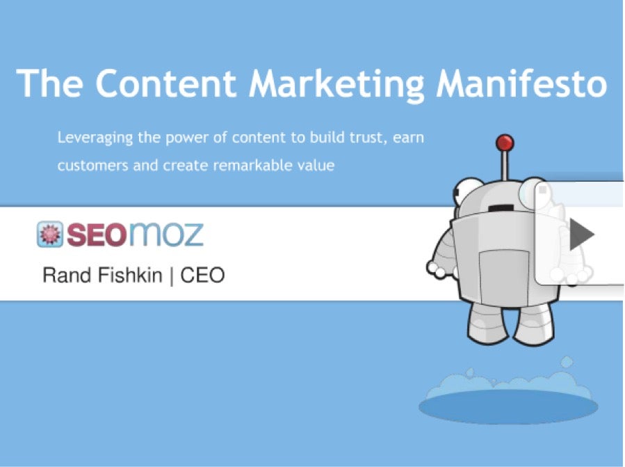 Rand Fishkin beschreibt in einem Manifest, wozu Content-Marketing eigentlich existiert. (Screenshot: slideshare.net/randfish)