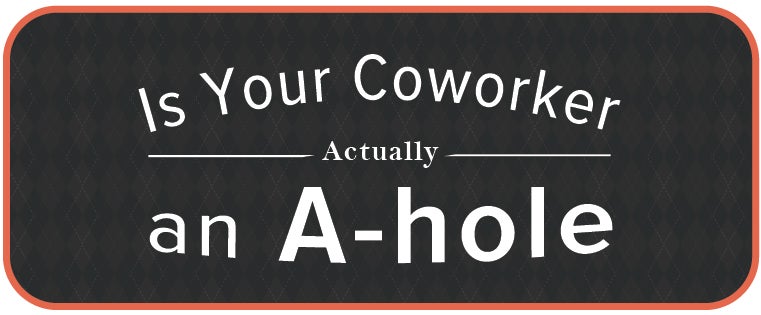 Ist dein Kollege ein Arschloch? (Infografik: blog.hubspot.com)