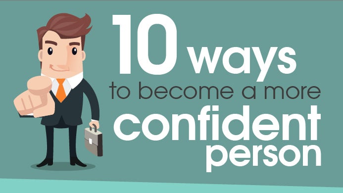Karriere: 10 Tipps für mehr Selbstbewusstsein [Infografik]