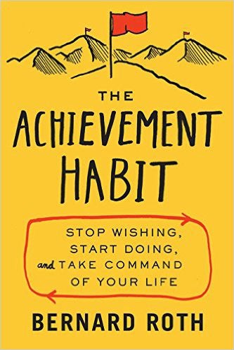 Wie man erfolgreicher mit der richtigen Wortwahl wird, erklärt Bernard Roth in „The Achievement Habit“. (Cover: HarperBusiness)