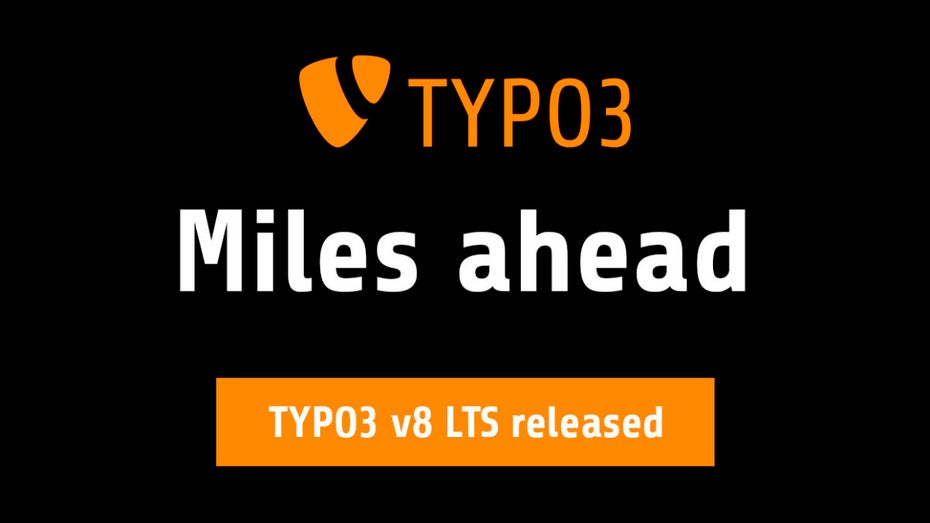 TYPO3 8 mit Long-Term-Support ist da TYPO3 8 mit Long-Term-Support ist da