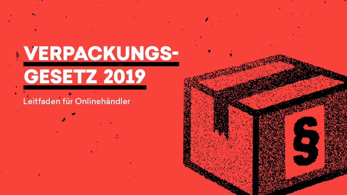 Verpackungsgesetz 2019: Sichere dir den t3n-Leitfaden als PDF