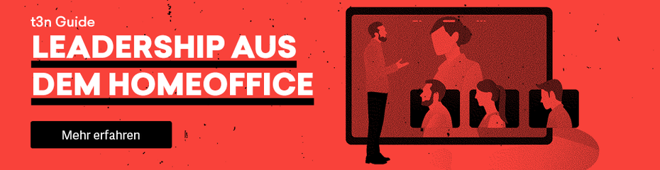 t3n Guide Leadership aus dem Homeoffice