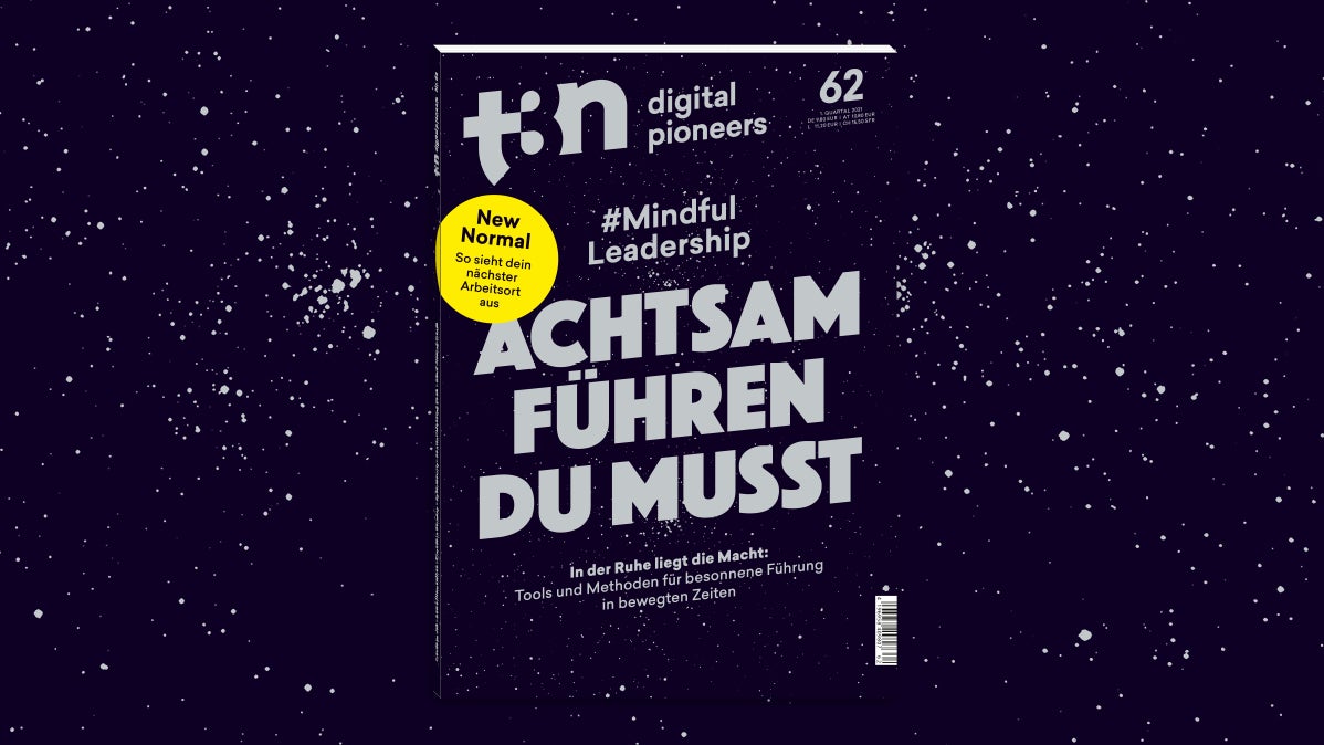 Achtsam führen – t3n 62 zeigt, wie es geht! Achtsam führen – t3n 62 zeigt, wie es geht!