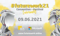 #futurework21 – das größte Festival zur Zukunft der Arbeit in Deutschland