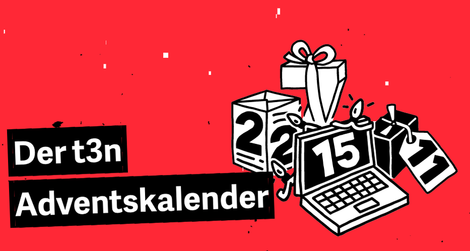 Eine Grafik mit einem Geschenk, Laptop und Ziffern und dem Schriftzug "Der t3n Adventskalender"