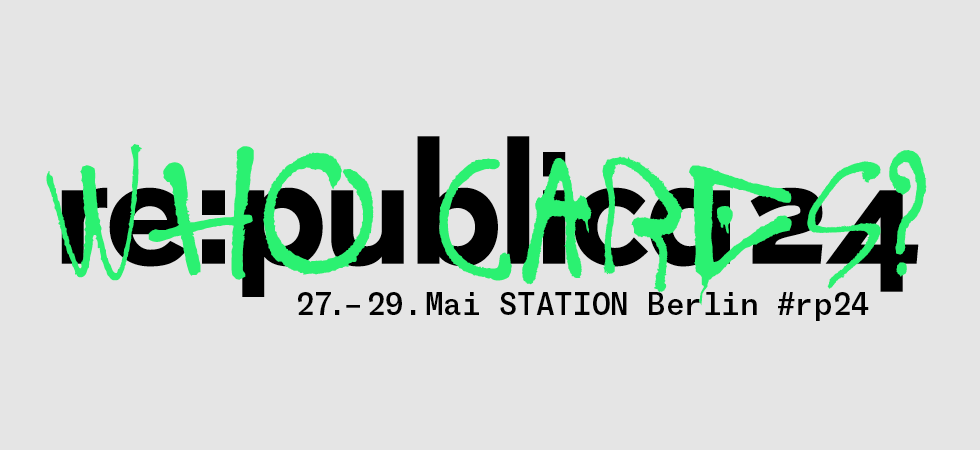 re:publica Berlin 2024: Who cares?