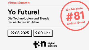 Von KI-Agenten bis zur neuen Arbeitswelt: Beim t3n Virtual Summit blicken Experten 20 Jahre in die Zukunft